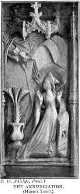 The Annunciation—Husse's Tomb.