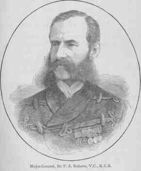 Major-General, Sir F. S. Roberts, V.C., K.C.B.